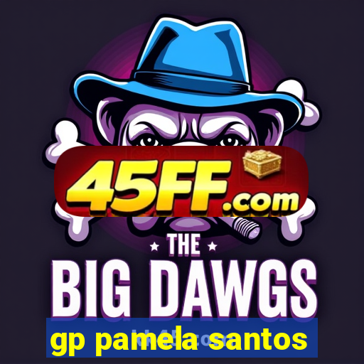 gp pamela santos